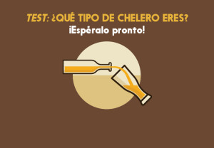 ¿Qué tipo de chelero eres?