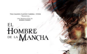 Lo que debes saber antes de ver el Hombre de la Mancha