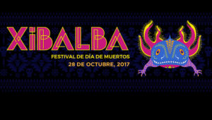 Festival Xibalba 2017