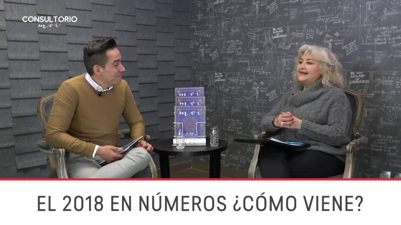 #ConsultorioMoi: 2018 En Números ¿Cómo viene?